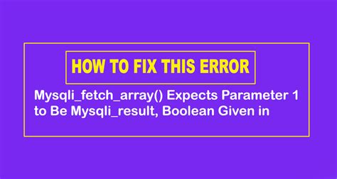 mysqli_fetch_array() expects parameter 1 to be mysqli_result|Warning: mysqli.